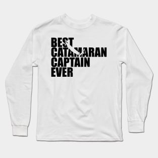 Best catamaran captain ever Long Sleeve T-Shirt